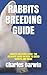 RABBITS BREEDING GUIDE: RAB...