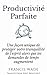 Productivité Parfaite - une...