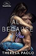 All Because of You (Morgan's Bay, #1)