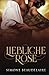 Liebliche Rose: Auf Deutsch (German Edition)