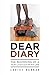 Dear Diary: The Beginning o...