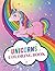 Unicorn Coloring Book: 8.5"...