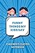 Funny Things My Kids Say: C...
