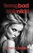 Bad Nikki: A Hotwife Adventure (Good Nikki/Bad Nikki Book 2) 
