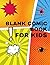 Blank Comic Book For Kids: ...