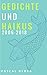 Gedichte und Haikus 2006-2018