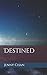 Destined