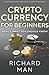 Cryptocurrency for Beginners: Here's What You Should Know