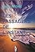 Les Passagers de l'instant:...