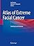 Atlas of Extreme Facial Can...