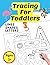 Tracing For Toddlers: Learn...