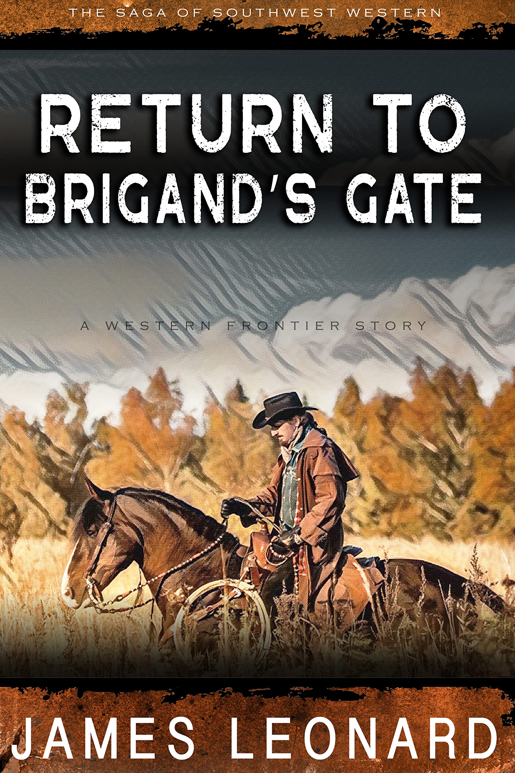 Return to Brigand’s Gate: A Western Frontier Story (The Saga of Southwest Western)
