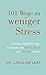 101 Wege zu weniger Stress