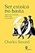 Ser estoico no basta: Sabiduría epicúrea para vivir el presente (Spanish Edition)