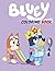 Bluey Coloring Book by Rachel Suzanne