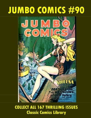 Jumbo Comics #90: Email Request Classic Comics Library Catalog (Paperback)