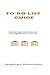 To-do List Guide: Step By Step Instructions For Creating Effective To-do List