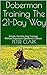 Doberman Training The 21-Da...