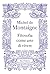 Filosofia come arte di vivere (I Saggi di Michel de Montaigne Vol. 6) (Italian Edition)