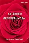 bLEiBENDE ERINNERUNGEN: Das Katzen-Trauerbuch Trauernotizbuch zum Sammeln von Erinnerungen und Fotos einer Katze, die über die Regenbogenbrücke ging. ... und tröstenden Texten. (German Edition)