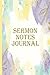 Sermon notes journal: An in...