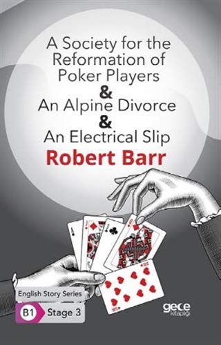 A Society for the Reformation of Poker Players & An Alpine Divorce & An Electrical Slip / Stage 3 - B1 (Paperback)