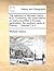 The memoirs of Michael Clancy, M.D. Containing, his observations on many countries in Europe: particularly, the southern parts of France, ... Volume 2 of 2