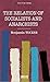 The Relation of Socialists and Anarchists by Benjamin Tucker