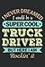 Truck Driver Gift Funny App...