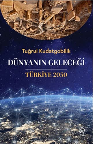 Dünyanin Gelecegi Türkiye 2050 (Paperback)