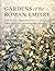 Gardens of the Roman Empire by Wilhelmina F. Jashemski