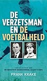 De verzetsman en de voetbalheld