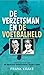 De verzetsman en de voetbalheld by Frank Krake