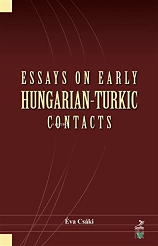 Essays On Early Hungarian-Turkic Contacts (Paperback)
