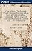 A True Relation of That Honorable, Though Unfortunate Expedition of Kent, Essex, and Colchester, in 1648. Containing, I. The First Rising of the ... of the County of Kent. ... The Second Edition