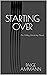 Starting Over (Ashby Univer...