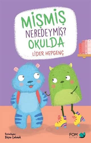Mişmiş Neredeymiş? Okulda (Paperback)