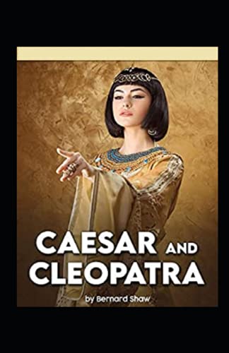Caesar and Cleopatra Annotated