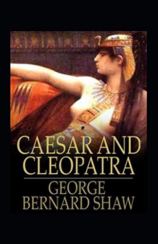 Caesar and Cleopatra Annotated