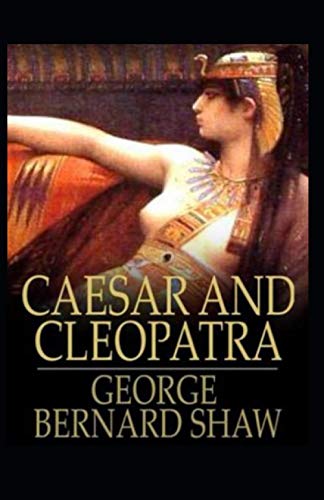 Caesar and Cleopatra Annotated