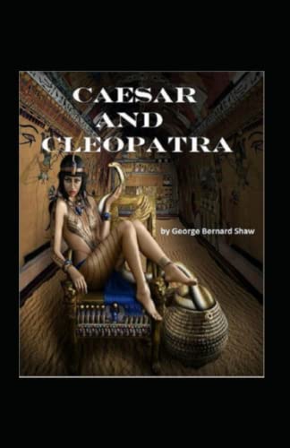Caesar and Cleopatra Annotated