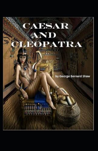 Caesar and Cleopatra Annotated