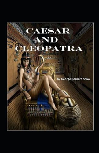 Caesar and Cleopatra Annotated