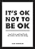 It's OK Not to Be OK by Claire Chamberlain