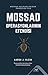 Mossad - Operasyonlarinin Efendisi by Aaron J. Klein
