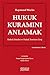 Hukuk Kuramını Anlamak: Huk...