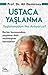 Ustaca Yaşlanma: Yaşlanmadan Ne Anlıyoruz?