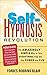 Self-Hypnosis Revolution: T...