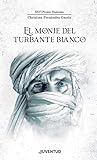 El monje del turbante blanco