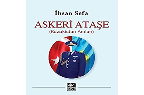 Askeri Atase (Kazakistan Anilari)